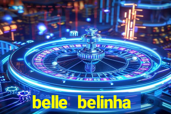 belle belinha privacy nude